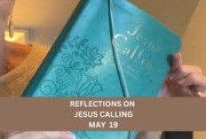 Jesus Calling May 18, 19, and 20, 2025: Peace and Comfort on Journey of Faith